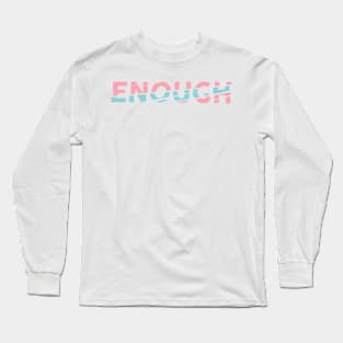 Enough vintage style Long Sleeve T-Shirt